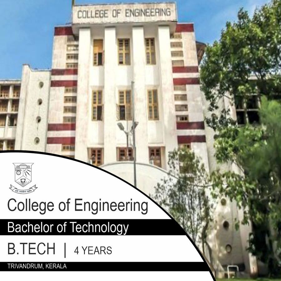 Bachelor of Technology [B.Tech] at College of Engineering Trivandrum, Trivandrum
